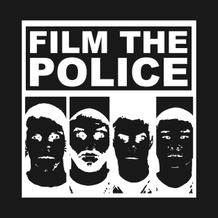 Film the Police T-Shirt