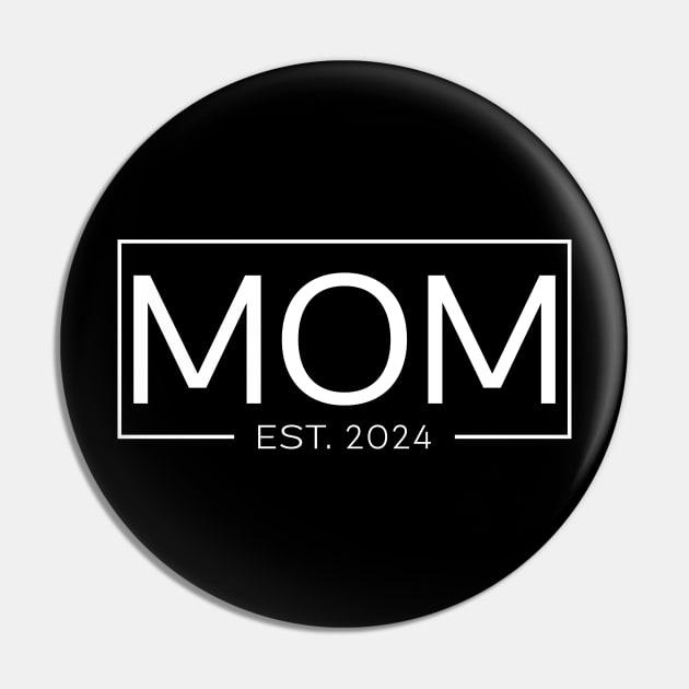 Mom Est. 2024 Expect Baby 2024, Mother 2024 New Mom 2024 Mom Gift