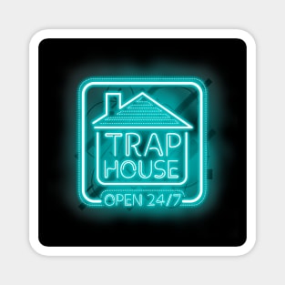 Trap House Open 24/7 - Light Blue Magnet