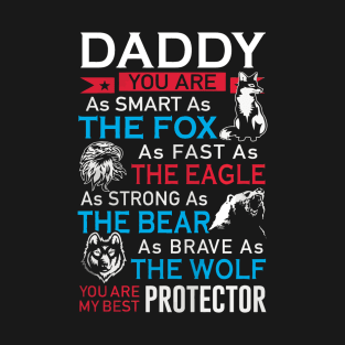 Daddy t shirt   you are the best protector T-Shirt