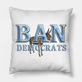 Ban Democrats Pillow