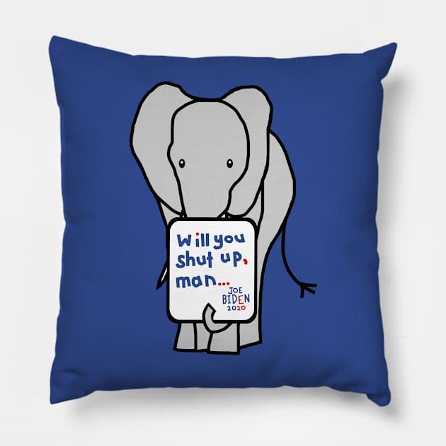 Big Elephant with Joe Biden First Debate Quote Pillow by ellenhenryart