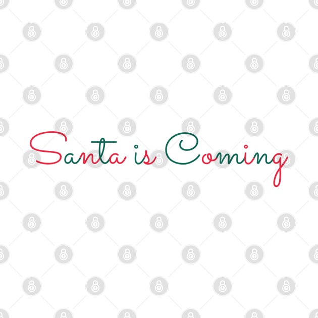 Santa is coming by AshArtNdesign