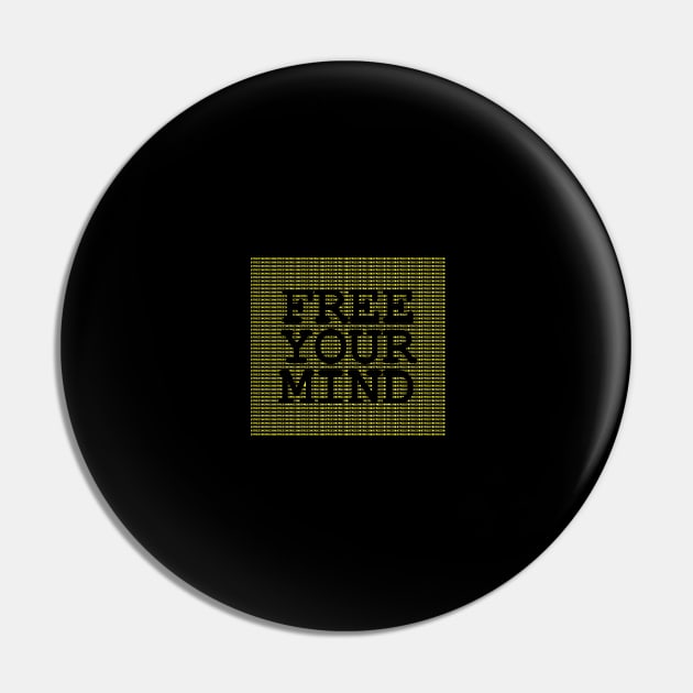 Free Your Mind Pin by melenmaria