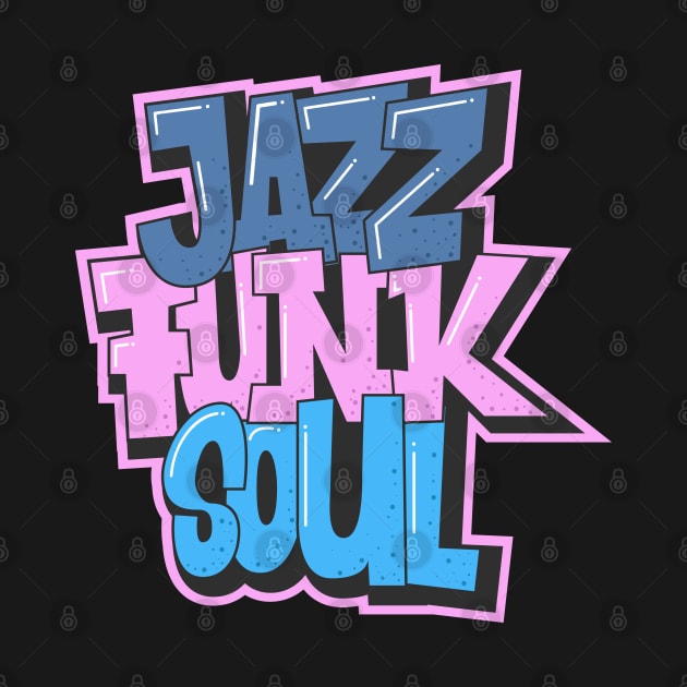 Jazz - Funk - Soul - Awesome Typography Design by Boogosh