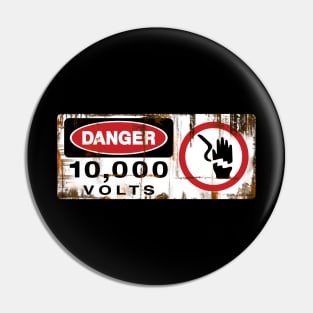 Danger! 10,000 Volts - Park Electric Fence Sign Pin