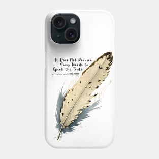 National Native American Heritage Month: Chief Joseph, Nez Percé Tribe, “It Does Not Require Many Words to Speak the Truth” - Wallowa Valley, Oregon Phone Case