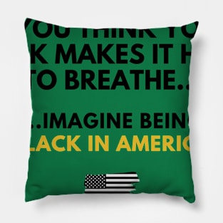 "I Can't Breathe" (COVID-19 & #BlackLivesMatter) Pillow