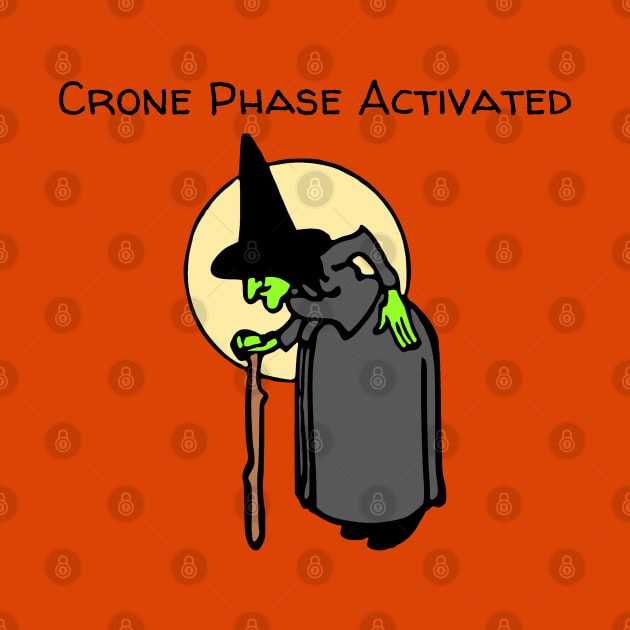 Crone Phase Activated by Hoydens R Us