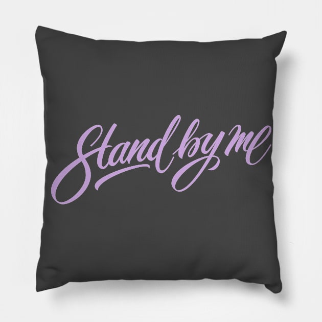 Stand by me (color) Pillow by bjornberglund