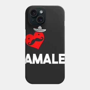 I Love Tamales Phone Case