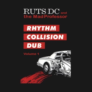 Ruts DC And The Mad Professor Rhythm Collision Dub Volume 1 T-Shirt