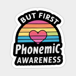 But First Phonemic Awareness Phoneme Phenomenon Magnet