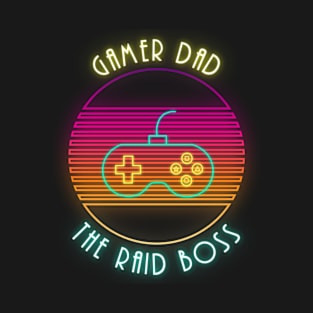 Gamer Dad Raid Boss Neon T-Shirt