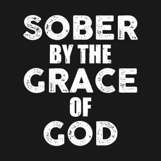 Sober By The Grace Of God T-Shirt