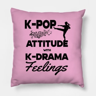 K-Pop Attitude with K-Drama Feelings Kickboxing pose light BG Pillow