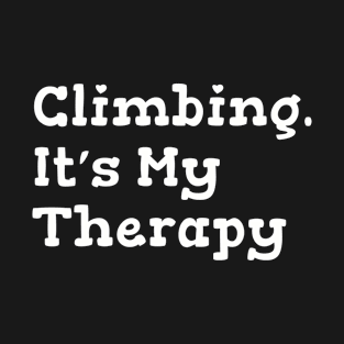 Climbing. It's My Therapy T-Shirt