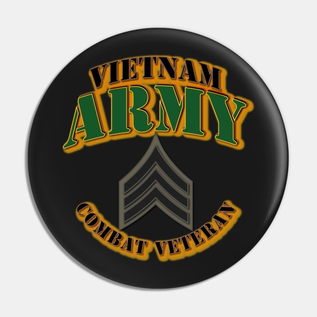 ARMY -  SGT - Vietnam - Combat Vet Pin by twix123844