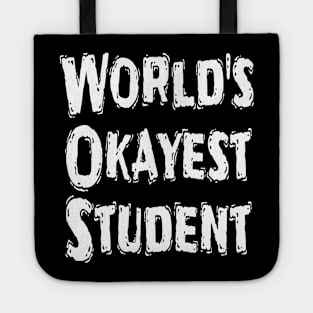 World's Okayest Student Tote