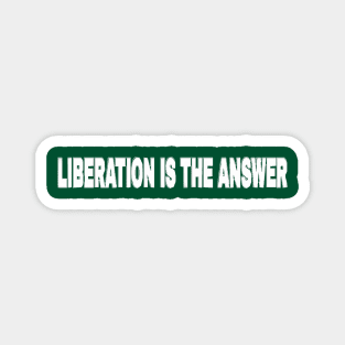 LIBERATION Is The Answer - Kwame Ture - Stokely Carmichael - Back Magnet