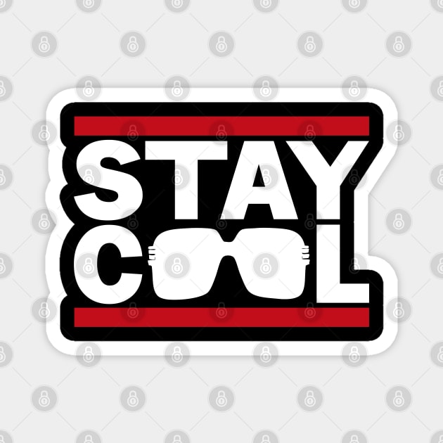 Stay Cool Magnet by 2wear Grafix