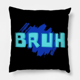 Bruh Pillow