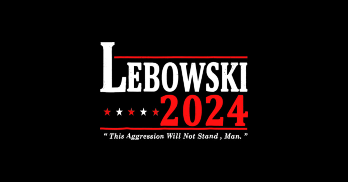 Vintage Name Lebowski Election 2024 Lebowski Election 2024 Sticker