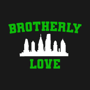 Brotherly Love City T-Shirt