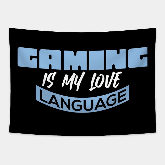 Gaming Is My Love Language Tapestry by pako-valor