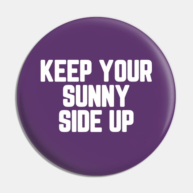 Keep Your Sunny Side Up #5 Pin by SalahBlt