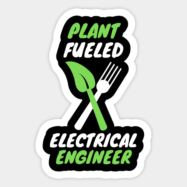 Plant fueled electrical engineer - Electrical - Sticker