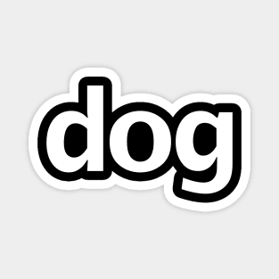 Dog Minimal Typography White Text Magnet