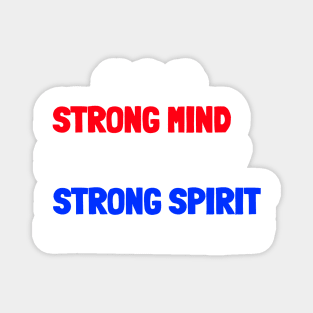 Strong mind, body, spirit Magnet
