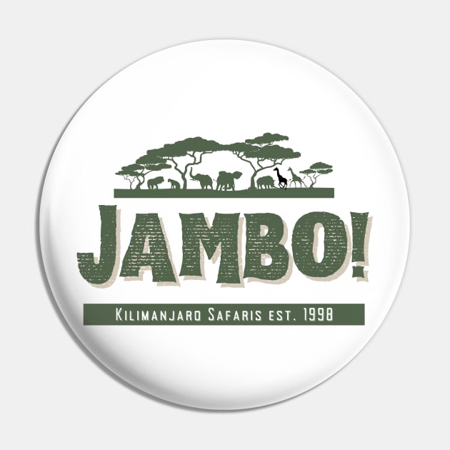 Jambo! Kilimanjaro Safaris Pin by magicalshirtdesigns