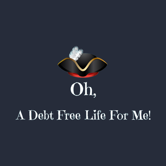 Oh A Debt Free Life For Me! by partnersinfire