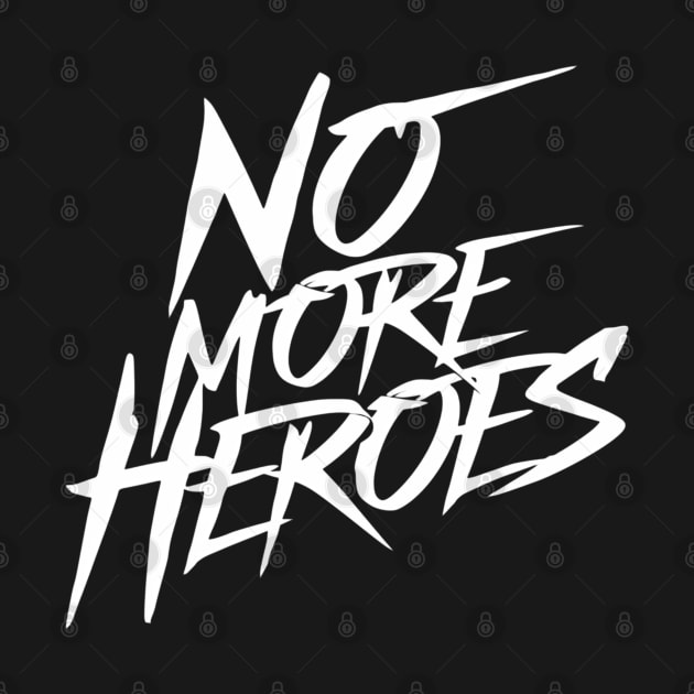 No more heroes by SimpleInk