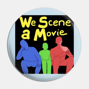 We Scene a Movie Logo Pin