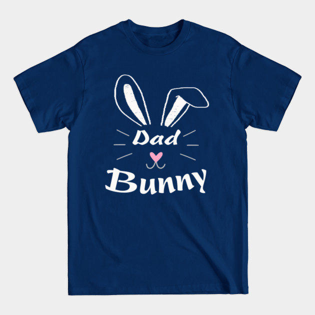 Dad bunny - Easter Day - T-Shirt