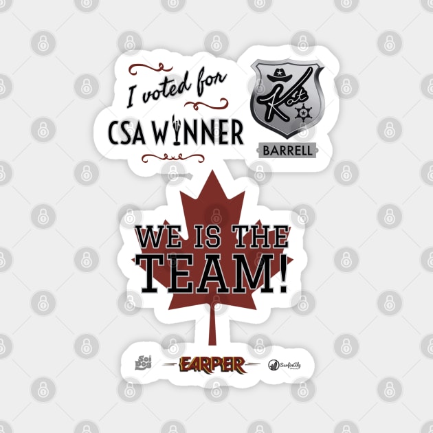 We Is The Team! - I voted for Kat Barrell Magnet by SurfinAly Design 