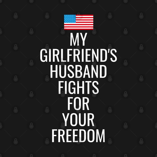 My Girlfriends Husband Fights For Your Freedom by Swagazon