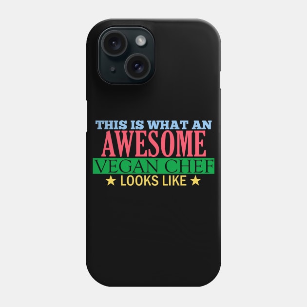 Awesome Vegan Chef Phone Case by giovanniiiii