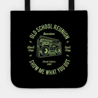 Show Me What You Got Old School Reunion Tote