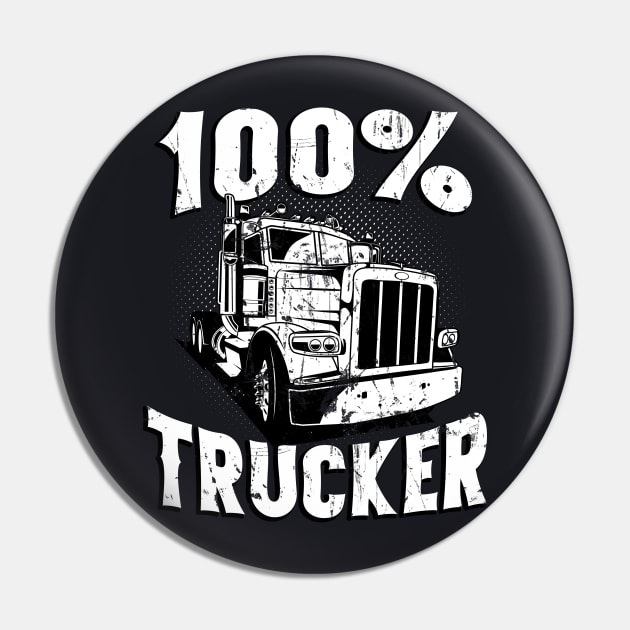 100% Trucker Pin by Foxxy Merch