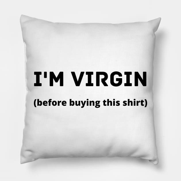 i'm virgin Pillow by mdr design