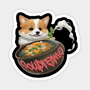 Soupreme Good Soup Eating Magnet