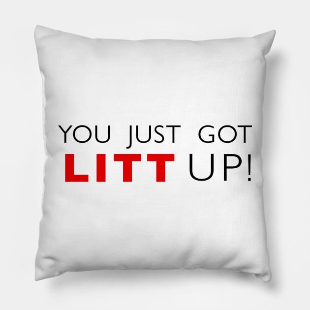 You Just Got Litt Up ! Pillow by RadRetro