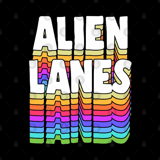 Alien Lanes // GBV Fan Typography Design by DankFutura