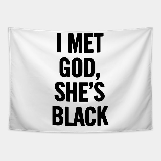 I Met God, She's Black Tapestry by sergiovarela