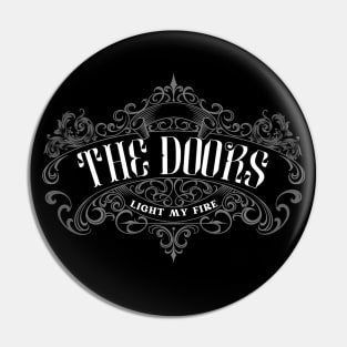 Light My Fire - The Doors Vintage Pin