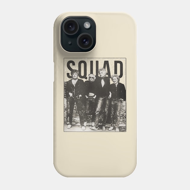 my squad Phone Case by malam bantu aku